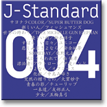 J-Standard 004uЂƂv